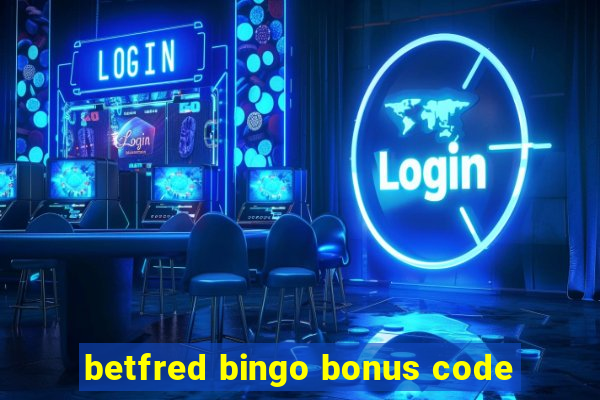 betfred bingo bonus code