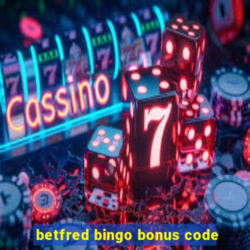 betfred bingo bonus code