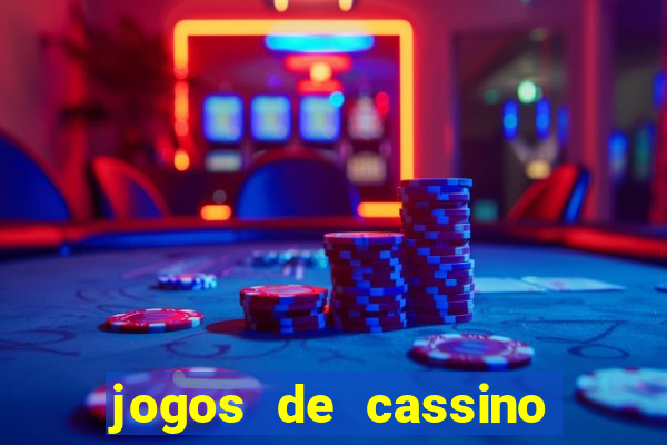 jogos de cassino para ganhar dinheiro de verdade