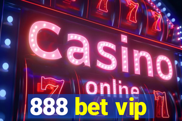 888 bet vip