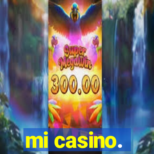 mi casino.