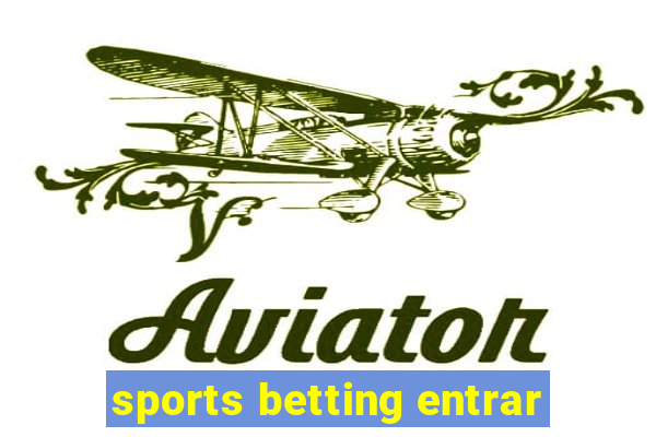 sports betting entrar