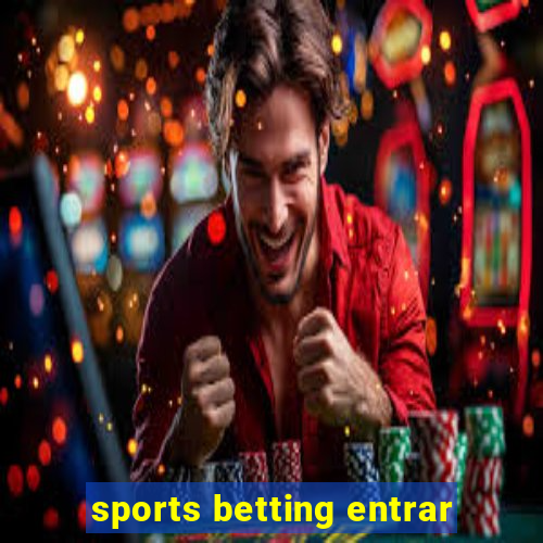 sports betting entrar