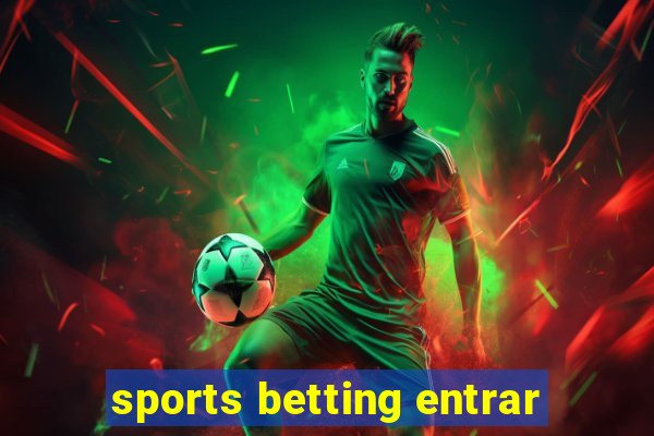 sports betting entrar