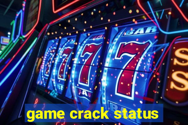 game crack status