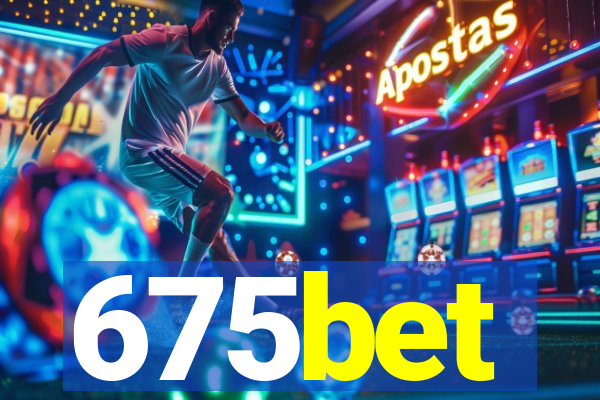 675bet