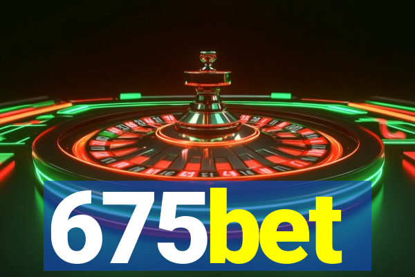 675bet