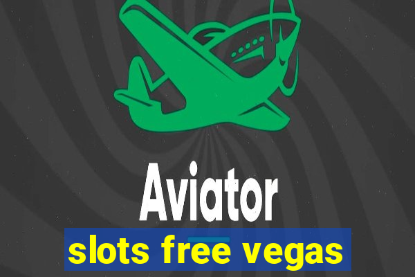 slots free vegas