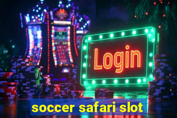 soccer safari slot