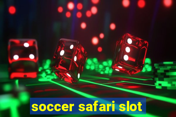 soccer safari slot