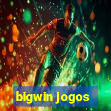 bigwin jogos