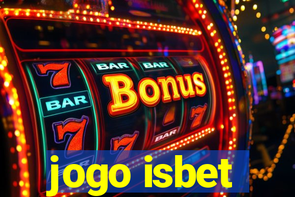 jogo isbet