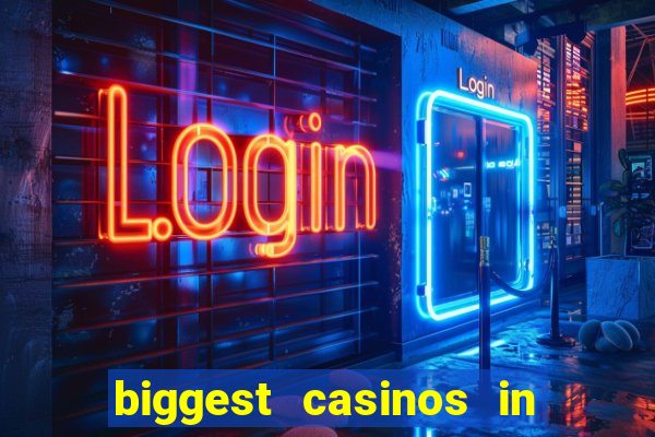 biggest casinos in the usa