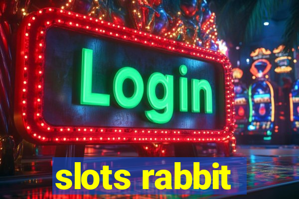 slots rabbit