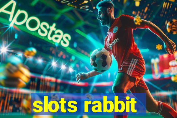 slots rabbit