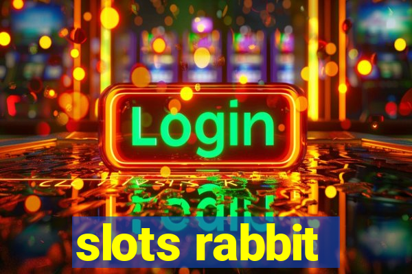 slots rabbit