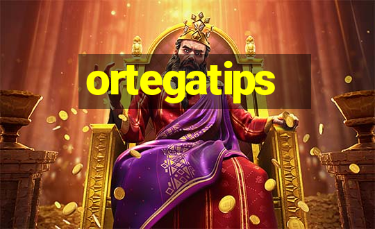 ortegatips