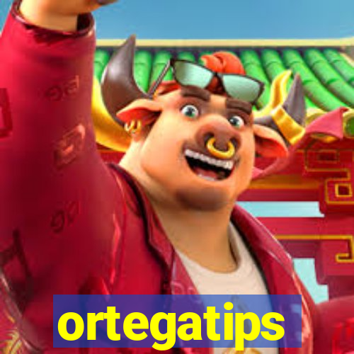 ortegatips