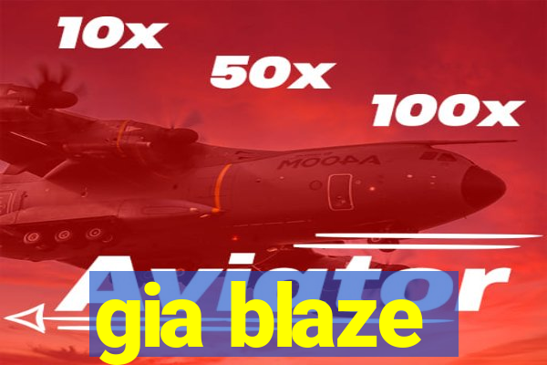 gia blaze