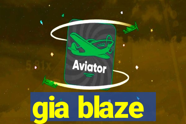 gia blaze