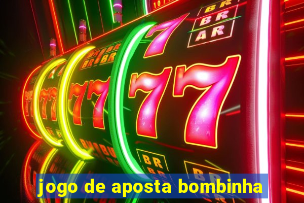 jogo de aposta bombinha