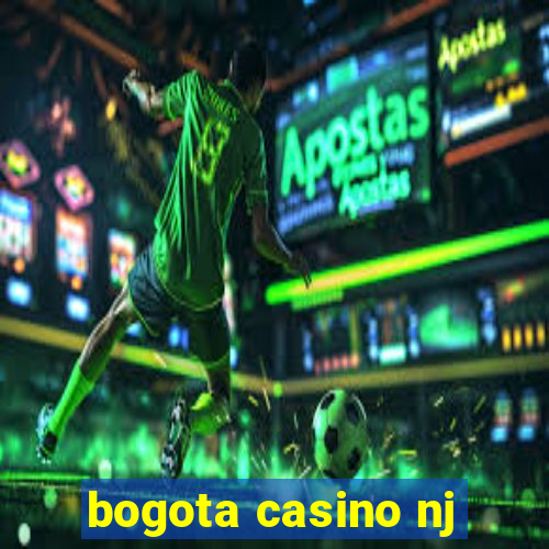 bogota casino nj