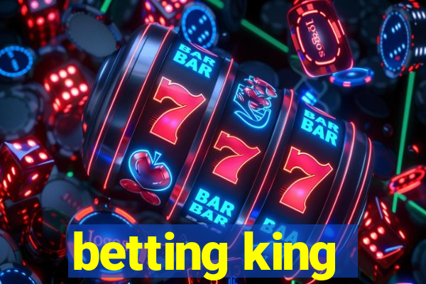 betting king