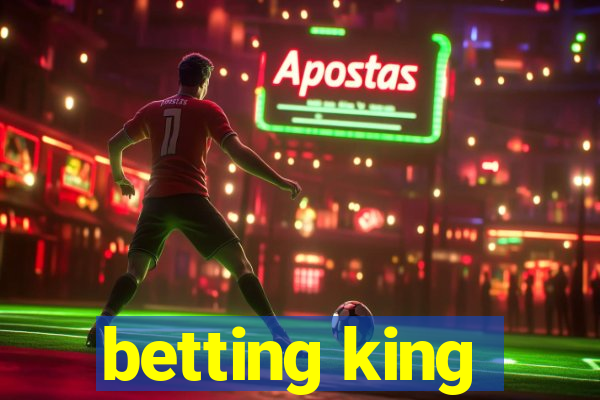 betting king