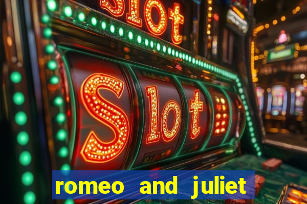 romeo and juliet slot oyunu