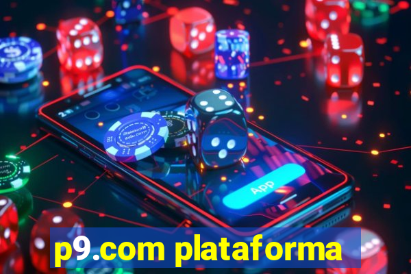 p9.com plataforma