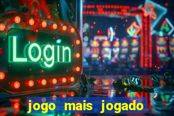 jogo mais jogado de celular