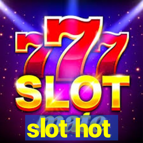 slot hot