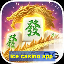 ice casino app