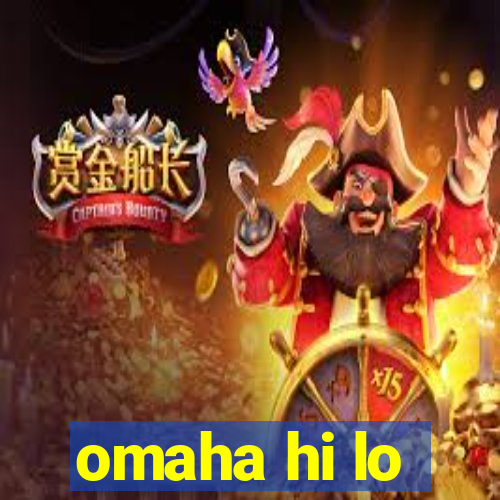 omaha hi lo