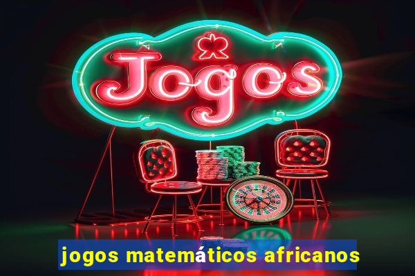 jogos matemáticos africanos