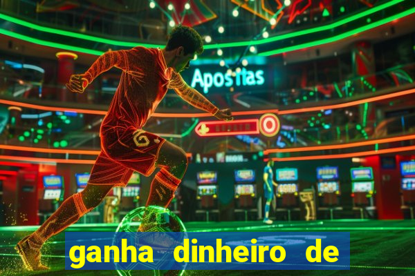 ganha dinheiro de verdade jogando