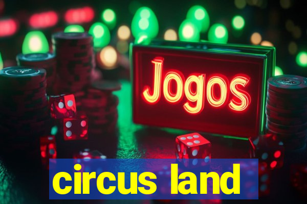 circus land