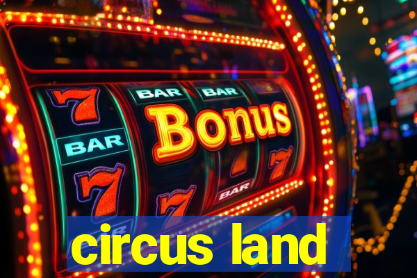 circus land