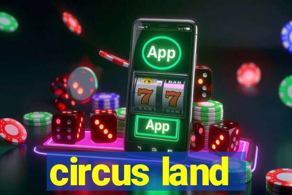 circus land