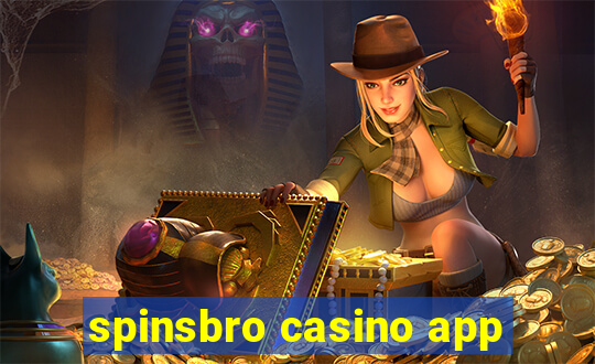 spinsbro casino app