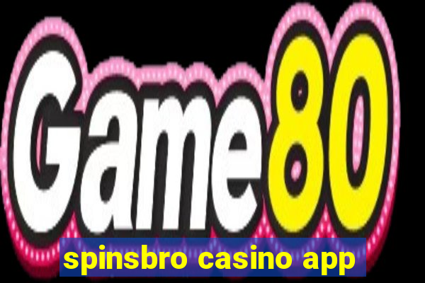 spinsbro casino app