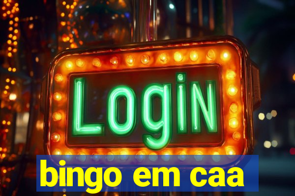 bingo em caa