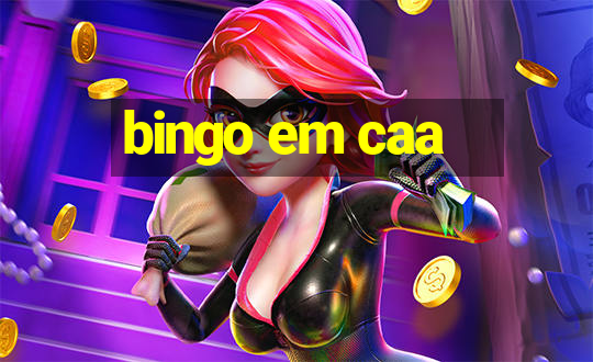 bingo em caa