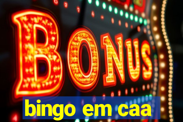 bingo em caa