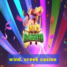 wind. creek casino