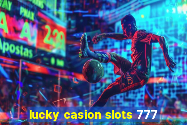 lucky casion slots 777