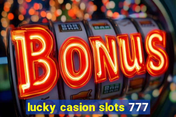 lucky casion slots 777