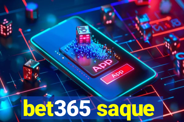 bet365 saque