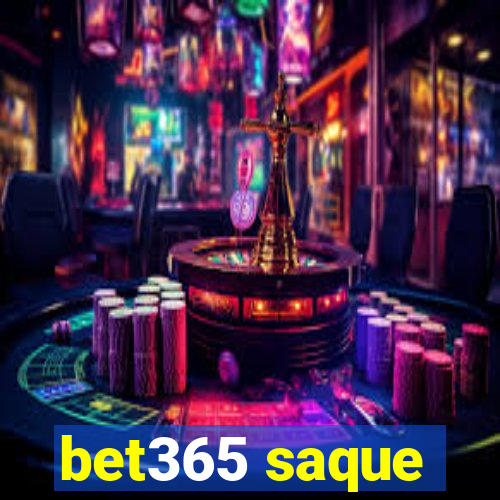 bet365 saque