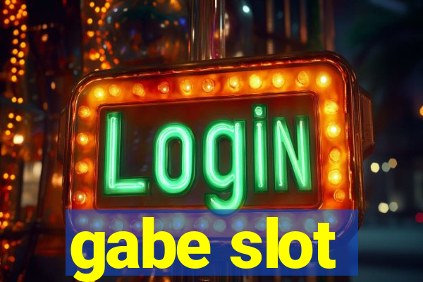 gabe slot